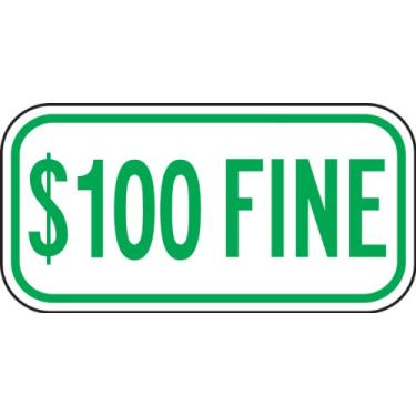 Imagem de Accuform FRA264RA Placa suplementar de alumínio refletiva de grau de engenheiro para estacionamento com deficiência, Legend" $100 FINE", 15 cm de comprimento x 30 cm de largura x 0,2 cm de espessura, verde sobre branco