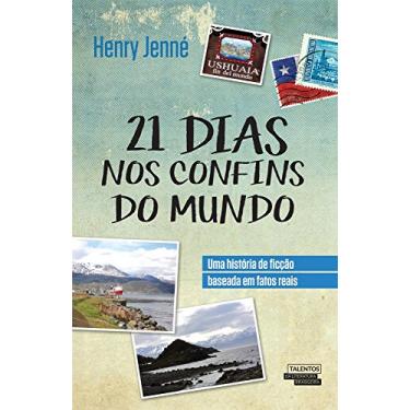 21 Dias nos Confins do Mundo - Capa Comum - 9788542806182