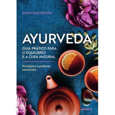Imagem de Livro - Ayurveda  Princípios e práticas essenciais