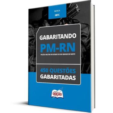 Imagem de Caderno PM-RN - 450 Questões Gabaritadas - Apostilas Opção