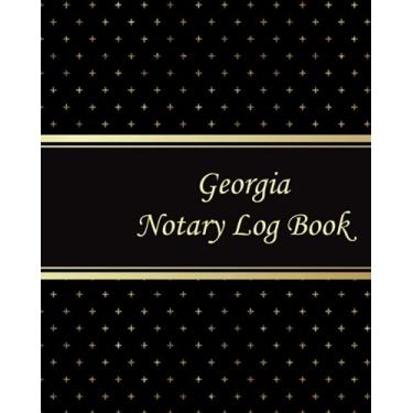 Imagem de Georgia Notary Log Book: Notary Records Journal:Official Notary Journal:Public Notary Records Book.100 Pages 200 Records. Large size. 8x10. #9