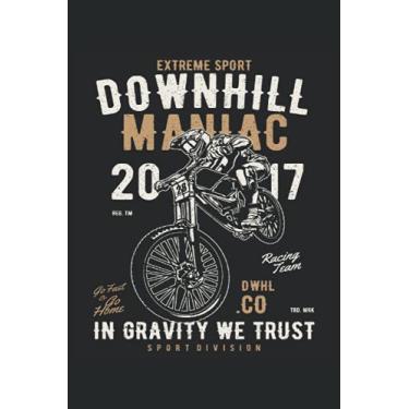 Imagem de Sports extrêmes Downhill Maniac Gravity Nous avons confiance: Notebook de l'amant de vélo |BMX Rider Journal |Notebook cycliste à vélo