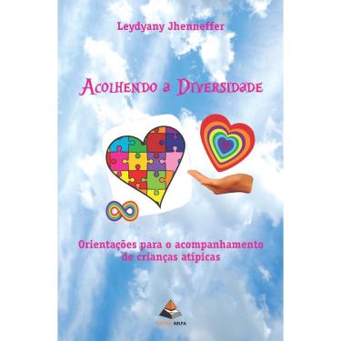 Imagem de Acolhendo a Diversidade - Orientações para o acompanhamento de crianças atipicas