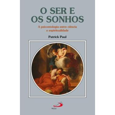 Imagem de O ser e os sonhos - PAULUS EDITORA, 3