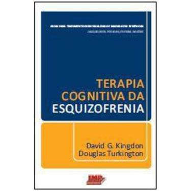 Imagem de Livro - Terapia Cognitiva da Esquizofrenia - Kingdon - Lmp