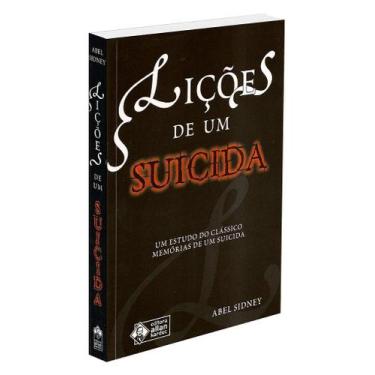 Imagem de Lições de um Suicida - Reflexões sobre a Vida e a Morte - ALLAN KARDEC