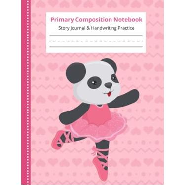 Imagem de Primary Composition Notebook: Grades K-3 Story Journal and Handwriting Practice Paper : Letter Tracing/Picture Space / 8.5x11 Blank Writing Sheets ... Panda Bear Ballerina on Pink Heart Background