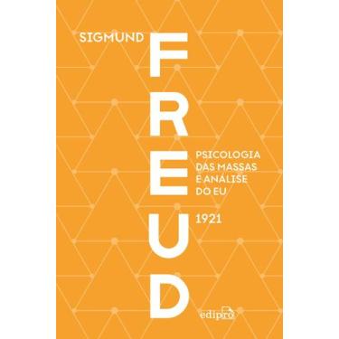 Imagem de Livro - Psicologia das massas e análise do eu - Freud