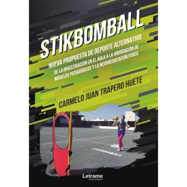 Imagem de Stikbomball. Nueva propuesta de deporte alternativo de la investigación en el aula a la hibridación