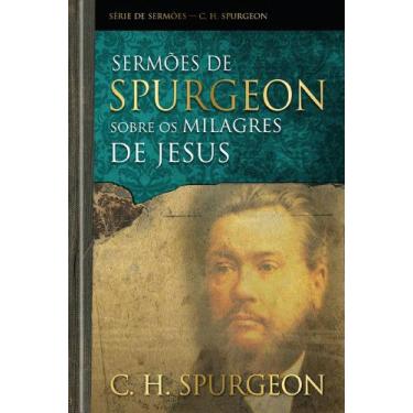 Imagem de Livro - Sermões de Spurgeon sobre os milagres de Jesus