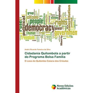 Imagem de Cidadania Quilombola a partir do Programa Bolsa Família: O caso do Quilombo Caiana dos Crioulos