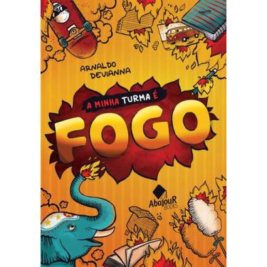 Imagem de Livro - A Minha Turma é Fogo