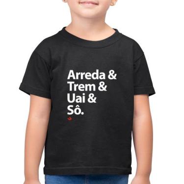 Imagem de Camiseta Algodão Infantil Arreda & Trem & Uai & Sô - Foca na Moda, Pre