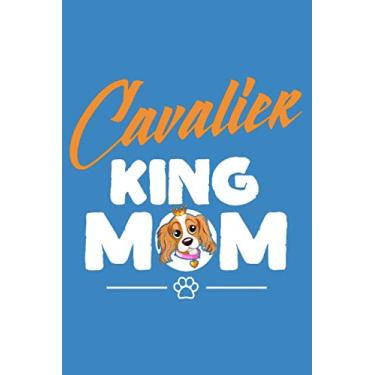 Imagem de Mom Loves Her Cavalier King Charles Spaniel Dog Paw: Journal/Notebook/Diary, 120 Blank Lined Pages, 6 x 9 inches, Matte Finish Cover, Great Gift For Kids And Adults