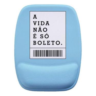Imagem de Mouse Pad Ergonomico A Vida Não É Só Boleto Masculi - Cn Confecções