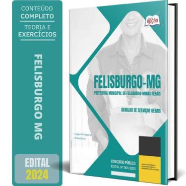 Imagem de Apostila Prefeitura Felisburgo Mg 2024 Auxiliar Serviços - Apostilas O