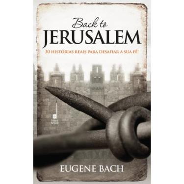 Imagem de Back to Jerusalém  Eugene Bach - Editora Betânia