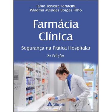 Imagem de Farmacia Clinica - Seguranca Na Pratica Hospitalar - 2ªed