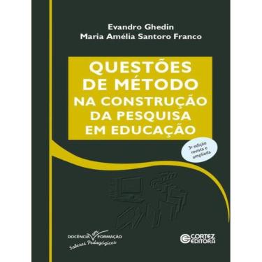 Imagem de Questoes De Metodo Na Construcao Da Pesquisa Em Educacao - 3ª Ed
