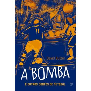 Imagem de A Bomba e Outros Contos de Futebol - MORULA EDITORA, Sortido