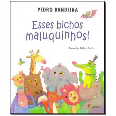 Imagem de Livro - Esses bichos maluquinhos!