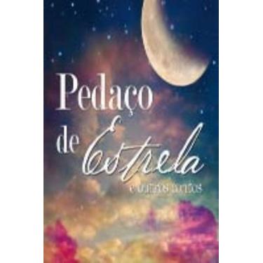 Imagem de Pedaco De Estrela e Outros Contos - ALIANCA