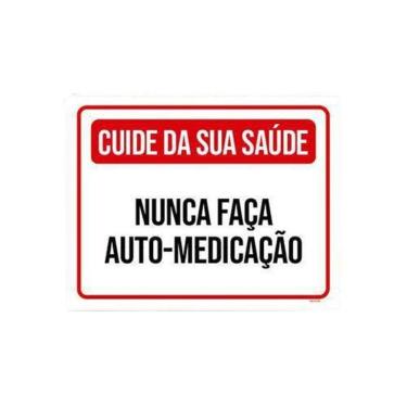 Imagem de Placa Cuide Saúde Nunca Faça Auto-Medicação 27X35