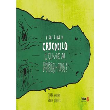 Imagem de O Que E Que O Crocodilo Come Ao Meio-Dia?