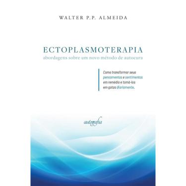 Imagem de Ectoplasmoterapia: abordagens sobre um novo método de autocura