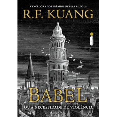 Imagem de Babel Ou A Necessidade De Violência R. F. Kuang - Intrínseca