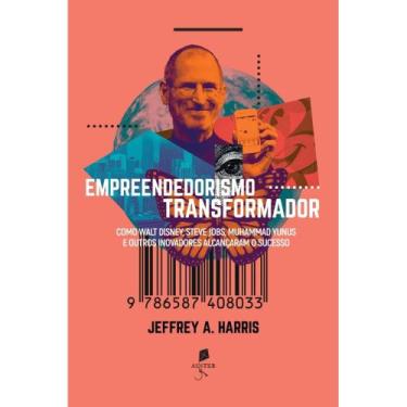 Imagem de Empreendedorismo transformador (Jeffrey Alan Harris) - Auster