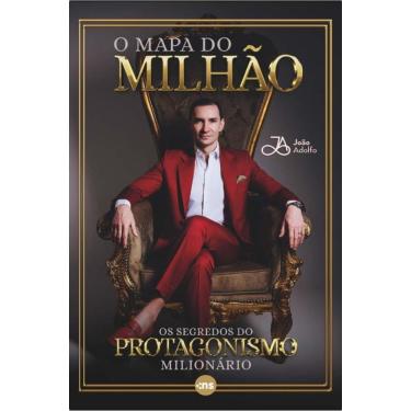 Imagem de O Mapa Do Milhão: Os Segredos Do Protagonismo Milionário