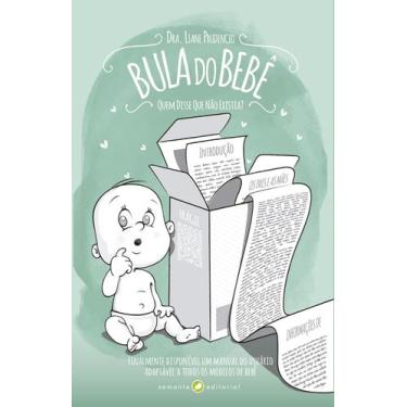 Imagem de Livro - Bula do bebê - quem disse que não existia?