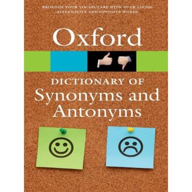 Imagem de Oxford Dictionary Of Synonyms And Antonyms, The