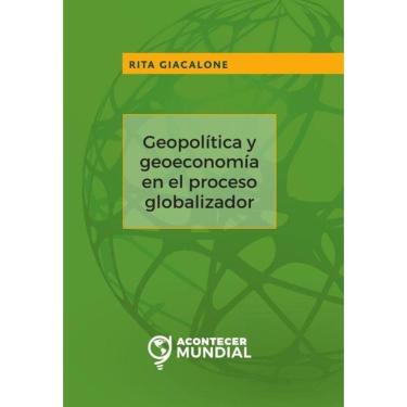 Imagem de Geopolítica y geoeconomía en el proceso globalizador - Espanhol