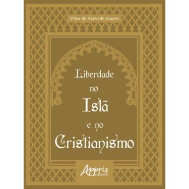 Imagem de Liberdade No Islã E No Cristianismo