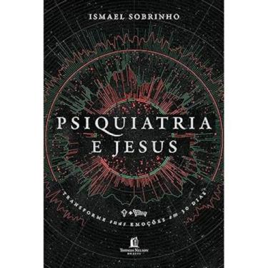 Imagem de Livro - Psiquiatria e Jesus - Thomas Nelson Brasil