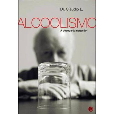 Imagem de Alcoolismo: A Doença Da Negação