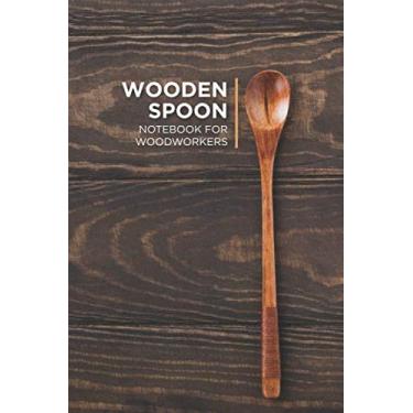 Imagem de Wooden Spoon - Notebook for Woodworkers: 120 Half 5x5 Graph Half Ruled Pages for Carpenters