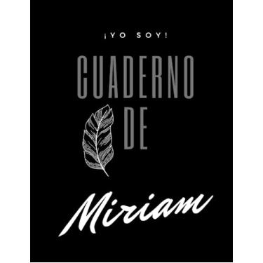 Imagem de ¡YO SOY! Cuaderno de Miriam - Tipo de Hoja Líneas - tamaño grande 8.5" x 11"