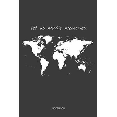 Imagem de Let Us Make Memories Notebook: Liniertes Notizbuch - Reisen Tagebuch Welt Abenteuer Meer Koffer Flugzeug Geschenk Erinnerung Mama Papa Schwester