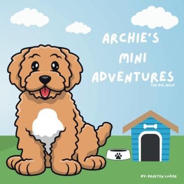 Imagem de Livro Archie`s Mini Adventures: The Big Move