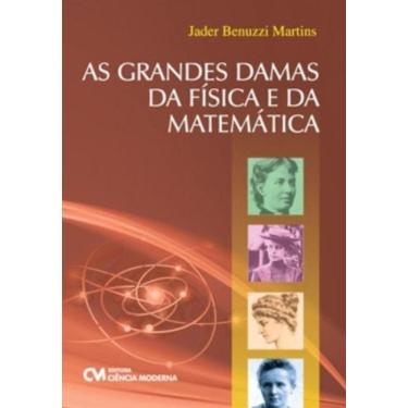 Imagem de Grandes Damas Da Fisica E Da Matematica