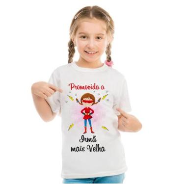 Imagem de Camiseta Branca Infantil Super Promovida a Irmã Mais Velha - Hira Desi