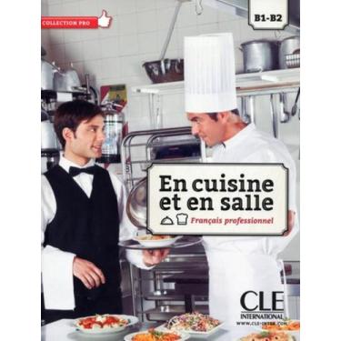Imagem de En Cuisine Et En Salle B1b2 Livre Cd Audio - CLE INTERNATIONAL - PARIS