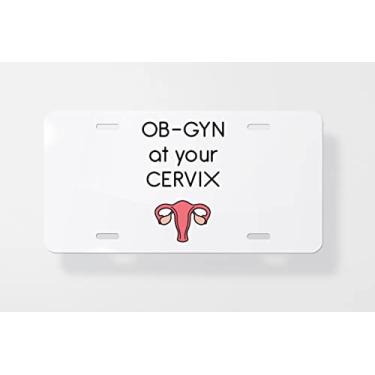 Imagem de Ob GYN at Your Cervix Capa para placa de licença - Capa para placa de carro - Capa para moldura da placa de carro 15 x 30 cm