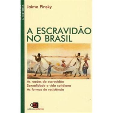 Imagem de Livros – Coleção Repensando a História - Escravidão no Brasil - Jaime Pinsky