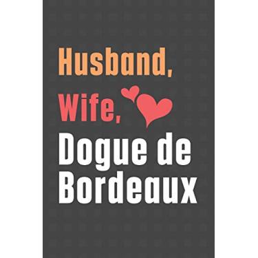 Imagem de Husband, Wife, Dogue de Bordeaux: For Dogue de Bordeaux Dog Fans