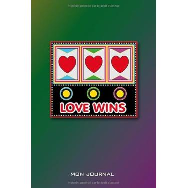 Imagem de Mon journal: L'amour gagne. Trois cœurs rouges. Journal, carnet de notes, agenda, livre d'idées, livre de poésie. Format A5, 120 pages, finement lignées en gris clair