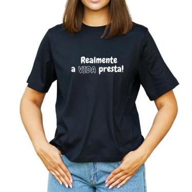 Imagem de Camiseta Camisa Feminina A Vida Presta Divertida Carnaval - Vest Houpa